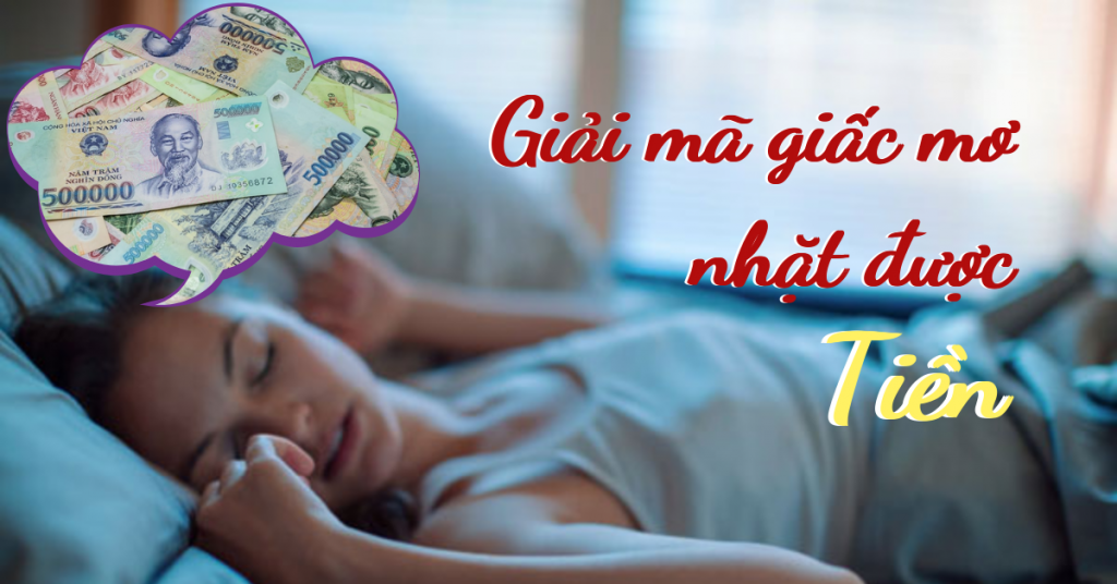 Giấc mơ thấy nhặt được tiền