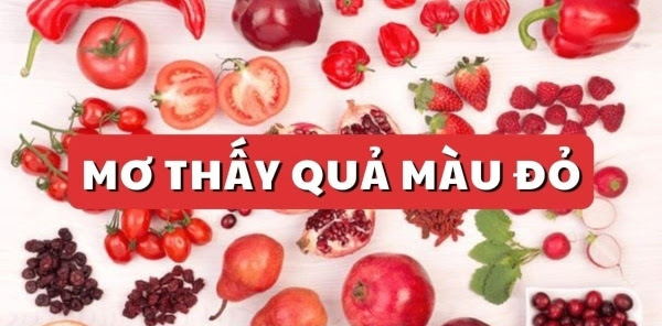 Mơ thấy quả màu đỏ