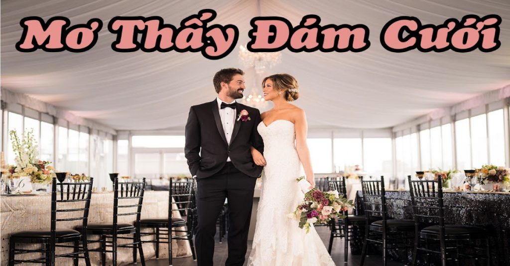 Nằm ngủ mơ thấy đám cưới
