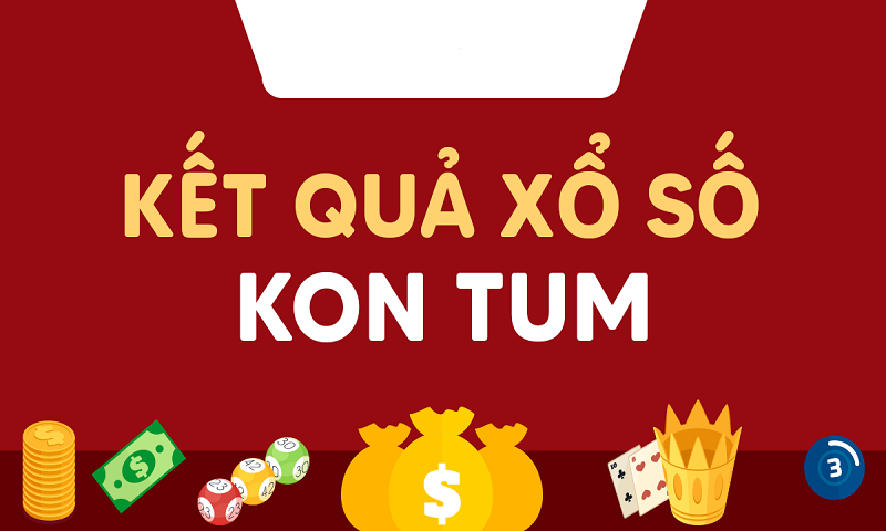 Tham khảo xổ số Kon Tum - Soi cầu dự đoán xổ số Kon Tum hôm nay